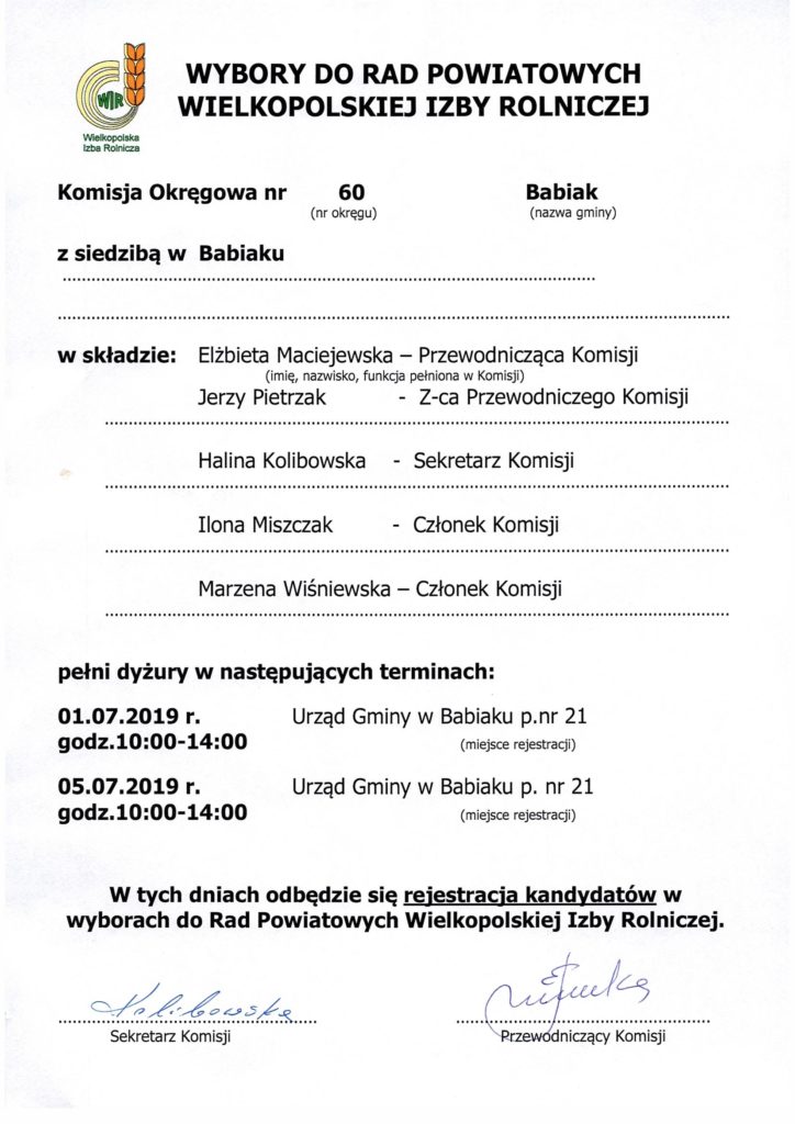 Członkowie Okręgowej Komisji nr 60 pełnią dyżury w dniach: 01.07.2019 i 05.07.2019 w godzinach 10-14 w pokoju nr 21. W tych dniach odbędzie się rejestracja kandydatów w wyborach do Rad Powiatowych Wielkopolskiej Izby Rolniczej.