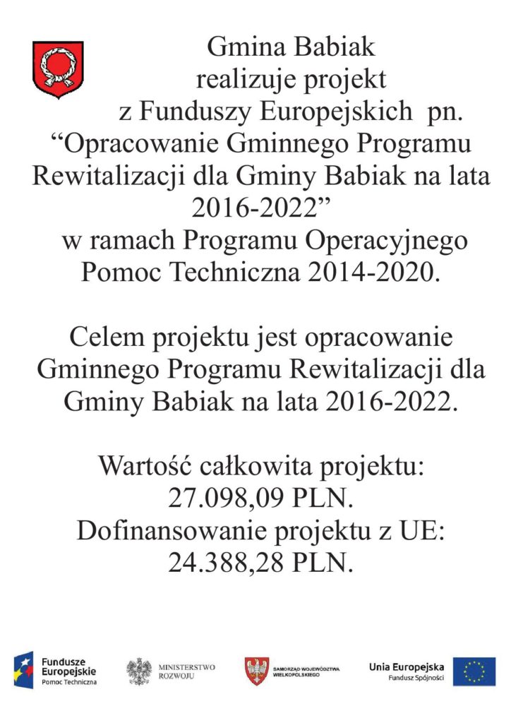 Gmina Babiak realizuje projekt pn Opracowanie Gminnego Programu Rewitalizacji dla Gminy Babiak na lata 2016-2020" współfinansowany z Funduszy Europejskich.