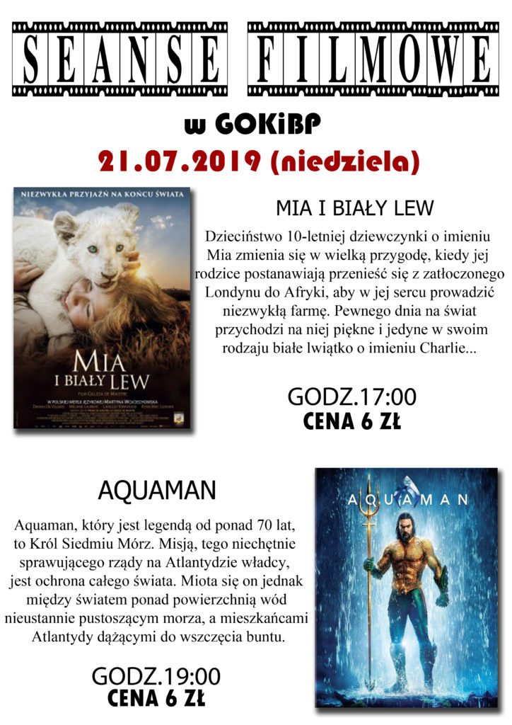 Seanse filmowe w gokibp w babiaku: Mia i biały lew godz 17:00 cena 6 zł, AQUAMEN godz 19:00 cena 6 złotych.